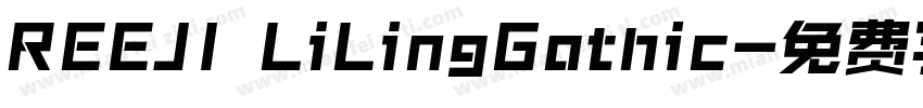REEJI LiLingGothic字体转换